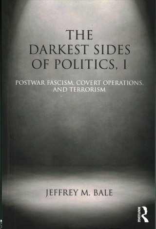 Book Darkest Sides of Politics, I Jeffrey M Bale