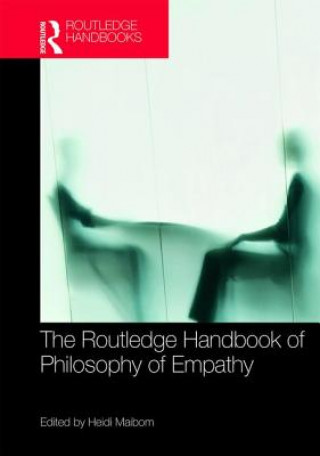 Книга Routledge Handbook of Philosophy of Empathy Heidi Maibom