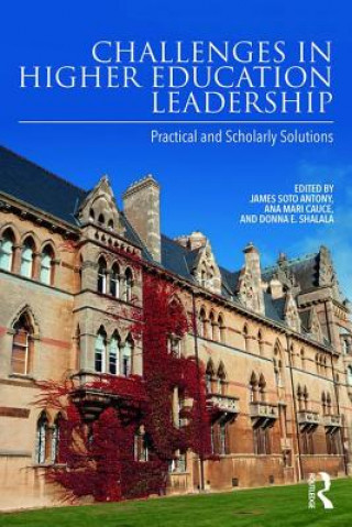 Libro Challenges in Higher Education Leadership James Soto Antony