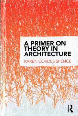 Carte Primer on Theory in Architecture CORDES SPENCE