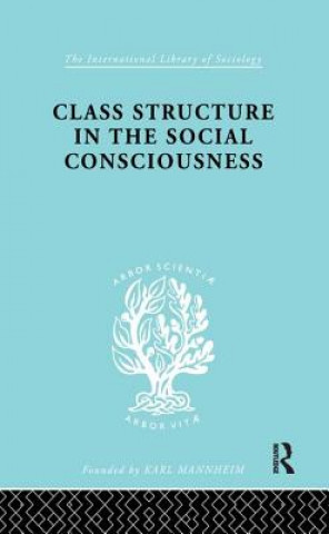 Carte Class Structure in the Social Consciousness OSSOWSKI