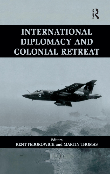 Könyv International Diplomacy and Colonial Retreat 