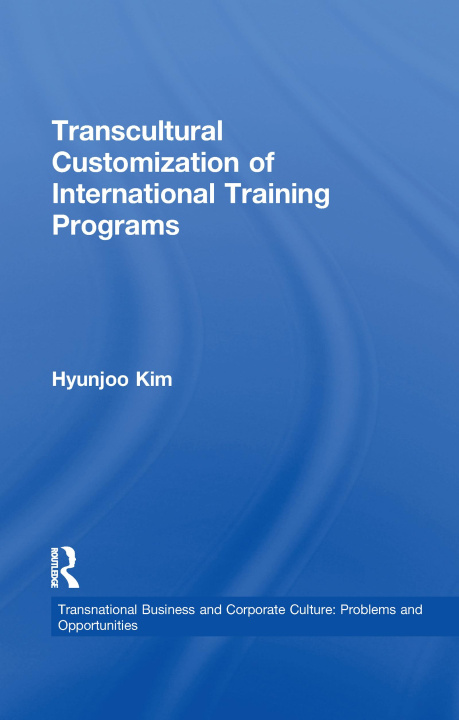 Książka Transcultural Customization of International Training Programs KIM