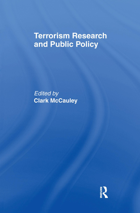 Carte Terrorism Research and Public Policy MCCAULEY