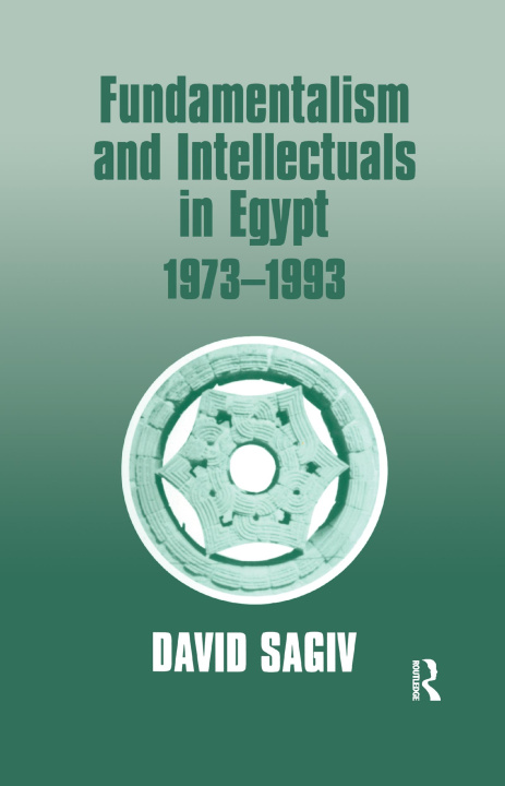 Book Fundamentalism and Intellectuals in Egypt, 1973-1993 SAGIV