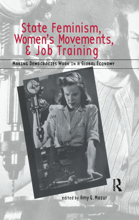 Książka State Feminism, Women's Movements, and Job Training 