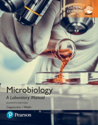 Könyv Microbiology: A Laboratory Manual, Global Edition James G. Cappuccino