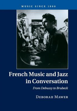 Kniha French Music and Jazz in Conversation Deborah Mawer