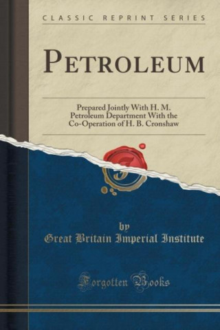 Kniha Petroleum Great Britain Imperial Institute