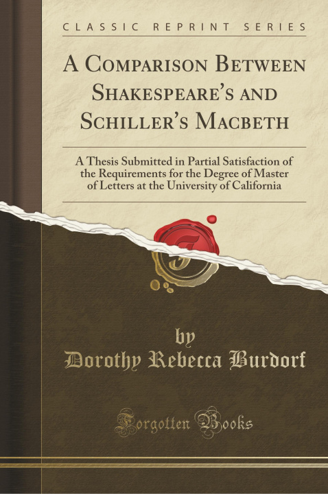 Livre Comparison Between Shakespeare's and Schiller's Macbeth Dorothy Rebecca Burdorf