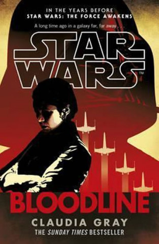 Kniha Star Wars: Bloodline Claudia Gray