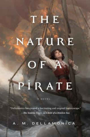 Kniha Nature of a Pirate A. M. Dellamonica