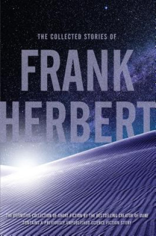 Könyv The Collected Stories of Frank Herbert Frank Herbert