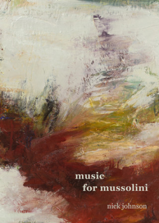 Boek Music for Mussolini Nick Johnson