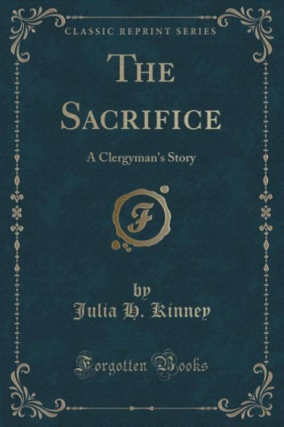 Kniha The Sacrifice Julia H. Kinney