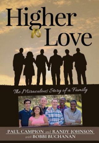 Kniha Higher Love: the Miraculous Story of a Family Paul Campion