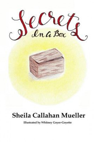 Książka Secrets in a Box Sheila Callahan Mueller