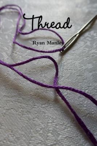 Könyv Thread Ryan Manley