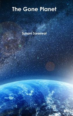 Kniha Gone Planet Suhani Saraswat