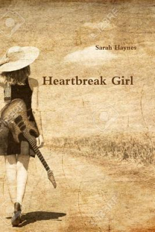 Kniha Heartbreak Girl Sarah Haynes