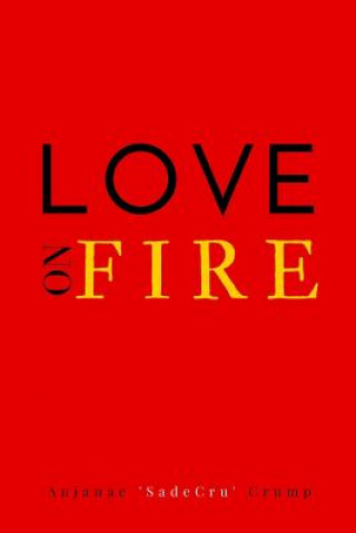 Carte Love on Fire Anjanae Crump