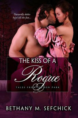 Książka Kiss of A Rogue Bethany Sefchick