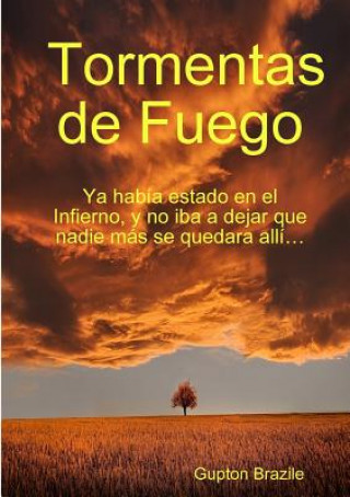 Книга Tormentas De Fuego Gupton Brazile