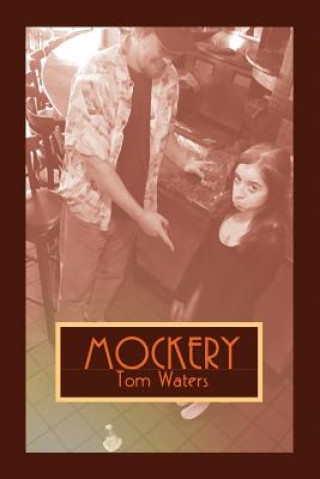 Książka Mockery Tom Waters