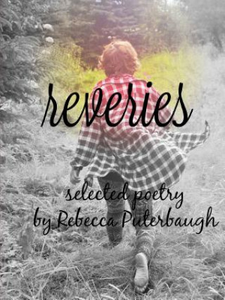 Könyv Reveries Rebecca Puterbaugh