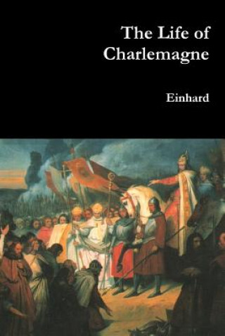 Книга Life of Charlemagne Einhard
