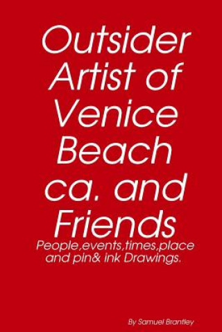 Książka Outsider Artist of Venice Beach Ca, and Friends Samuel Brantley