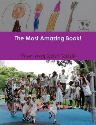 Carte Most Amazing Book Year 1wg 2015-2016