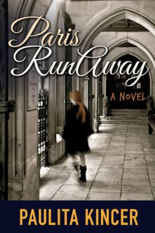 Kniha Paris Runaway Paulita Kincer