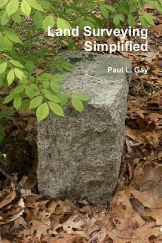 Buch Land Surveying Simplified Paul L. Gay