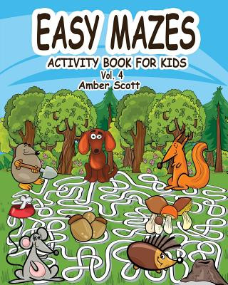 Kniha Easy Mazes Activity Book for Kids - Vol. 4 Amber Scott