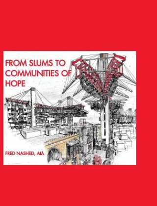 Carte From Slums to Communities of Hope Fred Nashed