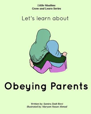 Kniha Let's learn about obeying parents Samira Zaidi Rizvi