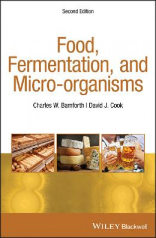 Könyv Food, Fermentation, and Micro-organisms Charles W. Bamforth