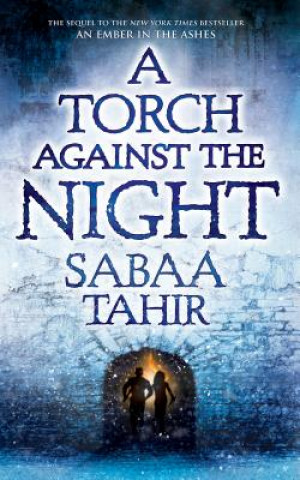 Könyv A Torch Against the Night Sabaa Tahir