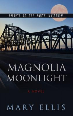 Kniha Magnolia Moonlight Mary Ellis