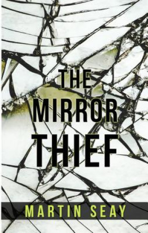 Βιβλίο The Mirror Thief Martin Seay