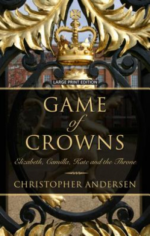 Книга Game of Crowns Christopher Andersen