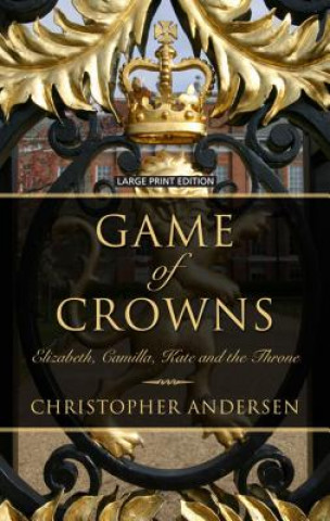 Livre Game of Crowns Christopher Andersen