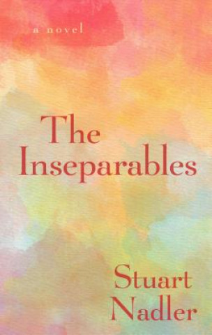 Libro The Inseparables Stuart Nadler