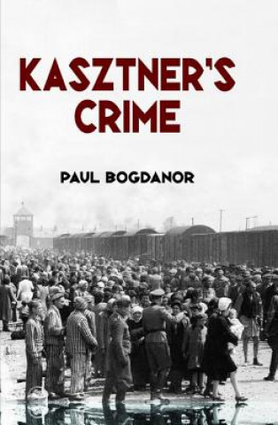 Kniha Kasztner's Crime Paul Bogdanor