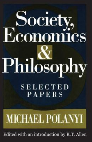 Book Society, Economics, and Philosophy Michael Polanyi