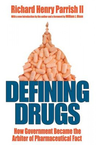 Kniha Defining Drugs Richard Henry Parrish II