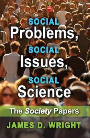 Carte Social Problems, Social Issues, Social Science James D. Wright