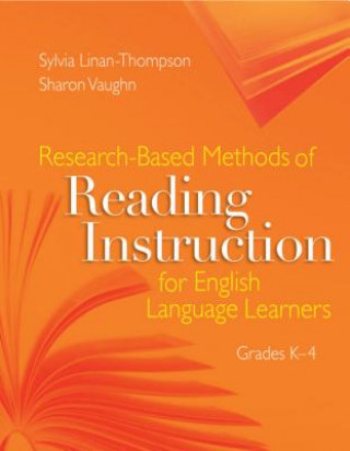 Kniha Research-Based Methods of Reading Instruction for English Language Learners: Grades K-4 Sharon Vaughn