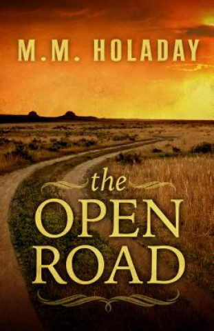 Kniha The Open Road M. M. Holaday